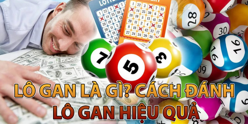 Tìm hiểu về lô gan cực đại là gì?