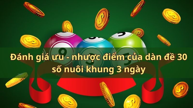 Ưu và nhược điểm của dàn đề 30 số