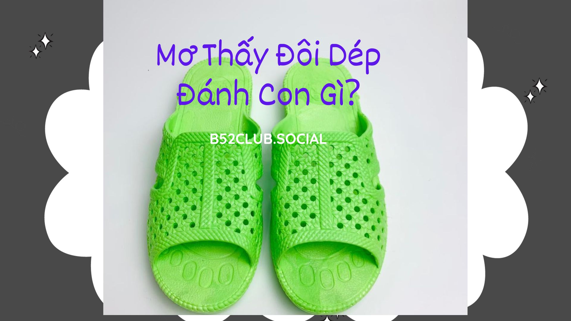 Bí ẩn giấc mơ thấy đôi dép